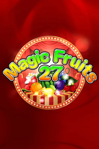 Magic Fruits 27 популярный слот бесплатная демо-версия | Azino 777