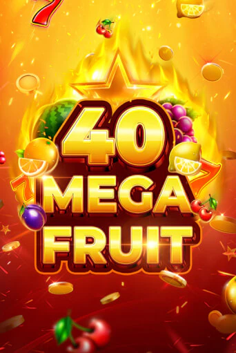 Mega Fruit 40 популярный слот бесплатная демо-версия | Azino 777