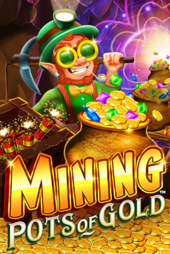 Mining Pots of Gold популярный слот бесплатная демо-версия | Azino 777