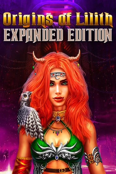 Origins Of Lilith - Expanded Edition популярный слот бесплатная демо-версия | Azino 777