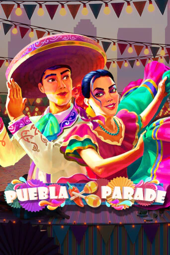 Puebla Parade популярный слот бесплатная демо-версия | Azino 777