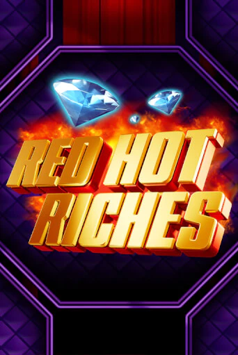 Red Hot Riches популярный слот бесплатная демо-версия | Azino 777