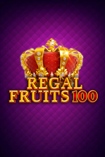 Regal Fruits 100 популярный слот бесплатная демо-версия | Azino 777