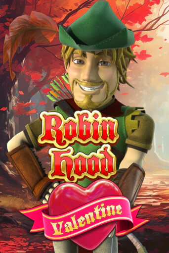 Robin Hood Valentine популярный слот бесплатная демо-версия | Azino 777