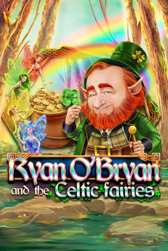 Ryan O'Bryan and the Celtic Fairies популярный слот бесплатная демо-версия | Azino 777