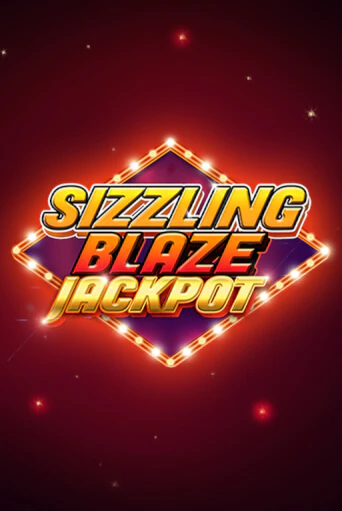 Sizzling Blaze Jackpot популярный слот бесплатная демо-версия | Azino 777