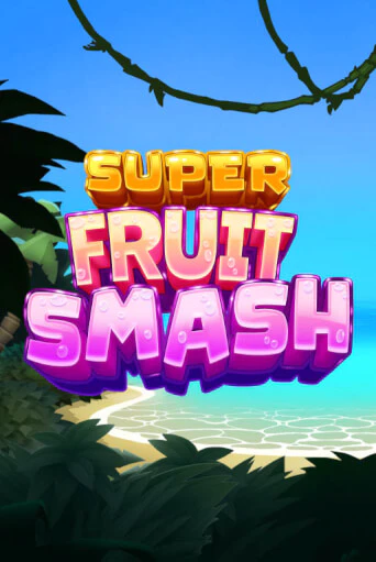 Super Fruit Smash популярный слот бесплатная демо-версия | Azino 777