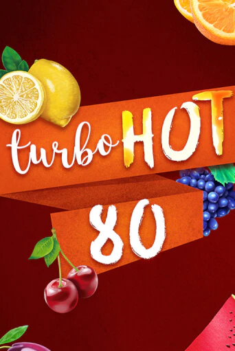 Turbo Hot 80 популярный слот бесплатная демо-версия | Azino 777