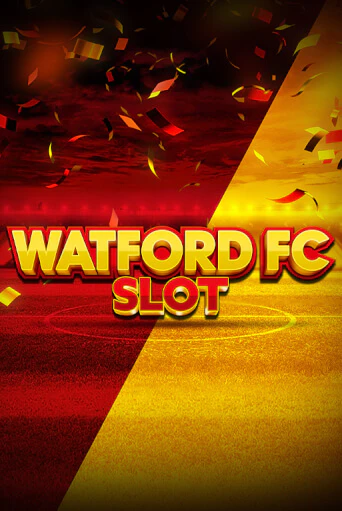 Watford FC Slot популярный слот бесплатная демо-версия | Azino 777
