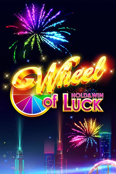 Wheel of Luck: Hold & Win популярный слот бесплатная демо-версия | Azino 777