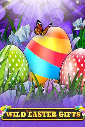 Wild Easter Gifts популярный слот бесплатная демо-версия | Azino 777