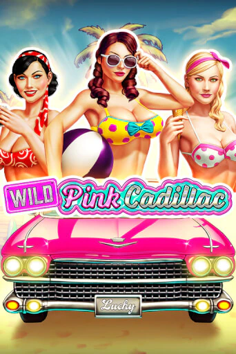 Wild Pink Cadillac популярный слот бесплатная демо-версия | Azino 777