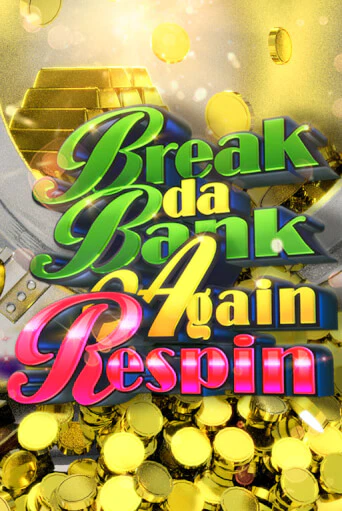 Break da Bank Again Respin популярный слот бесплатная демо-версия | Azino 777