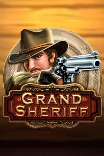 Grand Sheriff популярный слот бесплатная демо-версия | Azino 777
