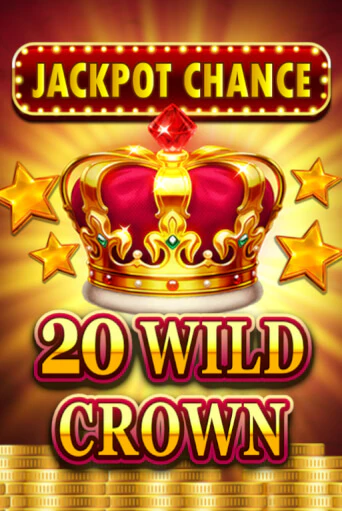 JACKPOT CHANCE - 20 WILD CROWN популярный слот бесплатная демо-версия | Azino 777