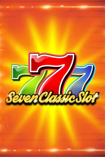 Seven Classic Slot популярный слот бесплатная демо-версия | Azino 777